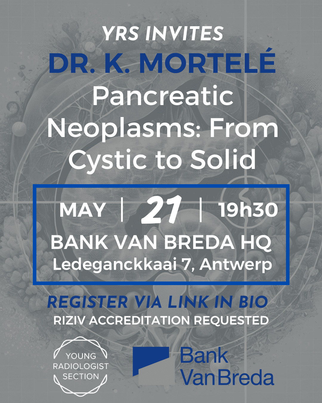 YRS invites Dr. K. Mortel&eacute; &ndash; &lsquo;Pancreatic Neoplasms: From Cystic to Solid&rsquo;